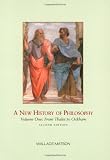 A New History of Philosophy, Volume I: From Thales to Ockham