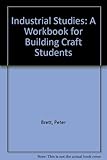 Industrial studies : a workbook for building craft students