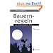 Bauernregeln: Aus meteorologischer Sicht: Aus meteorologischer Sicht. Spannende Exkursionen in die Wetterbeobachtung. Noch mehr Wetterregeln. Neues Kapitel zum Mond-Einfluss