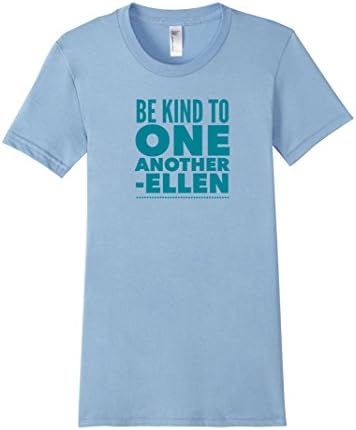 Women's Be Kind To One Another Inspirational T-shirt Large Baby Blue
