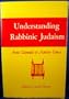 Understanding rabbinic Judaism, from Talmudic to modern times