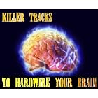 Killer Tracks to Hardwire Your Brain: A Collection of 50 Killer Hip-Hop Rock and... by Kittie, Featuring Chuck D Confrontation Camp, Dreadnaught, Super Beings of Leisure, and Buck-O-Nine