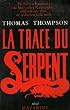La trace du serpent