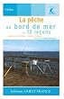 La p�che au bord de mer en 12 le�ons