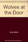 Wolves at the door
