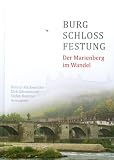Produkt-Bild: Burg - Schloss - Festung: Der Marienberg im Wandel