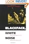 Blackface, White Noise: Jewish Immigrants in the Hollywood Melting Pot