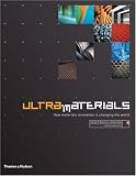 Ultra Materials: How Materials Innovation is Changing the World: How Materials Innovation Is Changing the World
