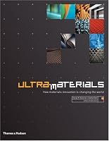 Ultra Materials: How Materials Innovation Is Changing the World