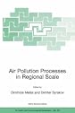 Air Pollution Processes in Regional Scale (NATO Science Series IV: Earth and Environmental Sciences)