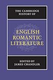 The Cambridge History of English Romantic Literature (The New Cambridge History of English Literature)