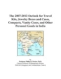 The 2007-2012 Outlook for Travel Kits, Jewelry Boxes and Cases, Compacts, Vanity Cases, and Other Personal Goods in India