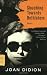 Slouching Towards Bethlehem: Essays (FSG Classics)