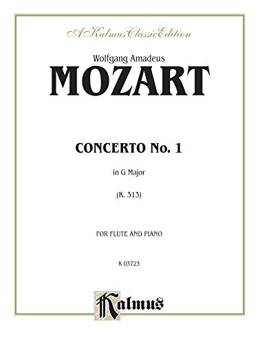 Flute Concerto No. 1 in G Major, K. 313: Flute Solo with Piano (Kalmus Edition)