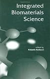 Integrated Biomaterials Science