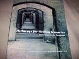Pathways for Writing Scenarios from Sentence to Paragraph: Custom Edition for Central Piedmont Community College