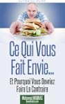 Ce Qui Vous Fait Envie... Et Pourquoi...