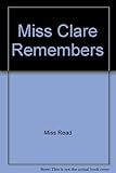 Miss Clare remembers