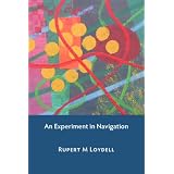 An Experiment in Navigationby Rupert M. Loydell