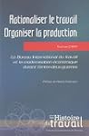 Rationnaliser le travail, organiser l...