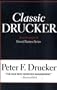 Classic Drucker: From the Pages of Harvard Business Review