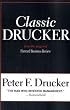 Classic Drucker: From the Pages of Harvard Business Review