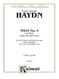 Mass No. 3 in D Minor, Lord Nelson Mass: For Soli, Chorus and Orchestra and Organ Obbligato With Latin and English Text: Choral Score (Kalmus Classic Edition)