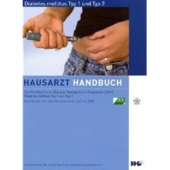 Diabetes mellitus Typ 1 und Typ 2 Hausarzt Handbuch