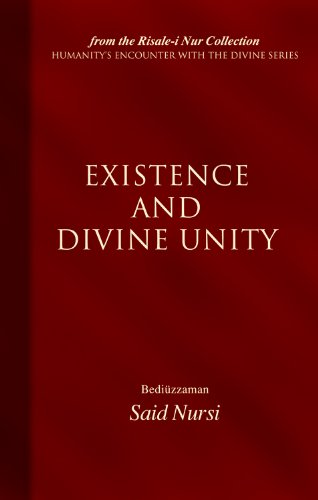 Existence And Divine Unity (Humanity's Encounter W/ Devine)