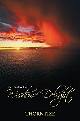 The Handbook of Wisdom and Delight