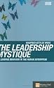 The Leadership Mystique: Leading Behavior in the Human Enterprise (Financial Times Series)