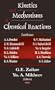 Kinetics And Mechanisms Of Chemical Reactions