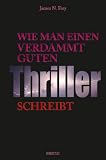book cover Wie man einen verdammt guten Thriller schreibt - James N. Frey