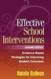 By Natalie Rathvon PhD: Effective School Interventions, Second Edition: Evidence-Based Strategies for Improving Student Outcomes Ieth (0th) Edition