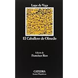 el caballero de olmedo coleccion letras hispanicas spanish edition