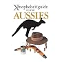 Xenophobe's Guide to the Aussies