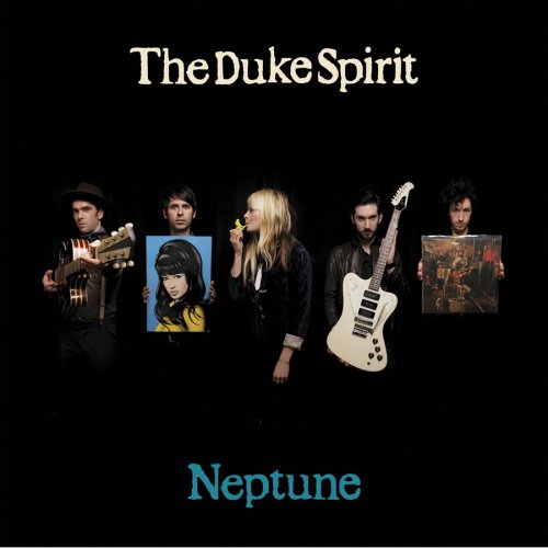 The Duke Spirit - Neptune - Zortam Music