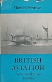 British aviation : the Great War and Armistice, 1915-1919