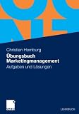 Produkt-Bild: &Uuml;bungsbuch Marketingmanagement: Aufgaben und L&ouml;sungen: Aufgaben, Fallstudien und L&ouml;sungen