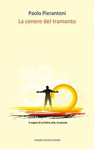 La cenere del tramonto (Italian Edition)