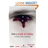 Vivir y morir en Dallas / Living Dead in Dallas (Sookie Stackhouse / Southern Vampire) (Spanish Edition)