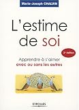 Revue Eyrolles  / L'estime de soi : Apprendre à s'aimer avec ou sans les autres