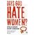 Does God Hate Women?