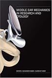 Middle Ear Mechanics in Research and Otology: Proceedings of the 5th International Symposium