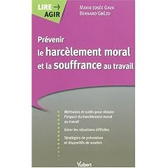 Prévenir le harcèlement moral et la souffrance au travail