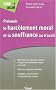 Pr�venir le harc�lement moral et la souffrance au travail