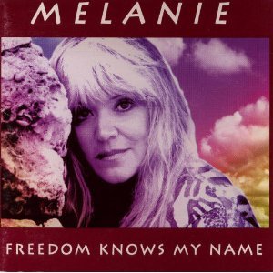 Melanie - Freedom Knows My Name - Zortam Music