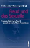 Bild zu: Freud und das Sexuelle: Neue psychoanalytische und sexualwissenschaftliche Perspektiven