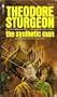 The Synthetic Man (#N3344)