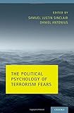 The political psychology of terrorism fears
